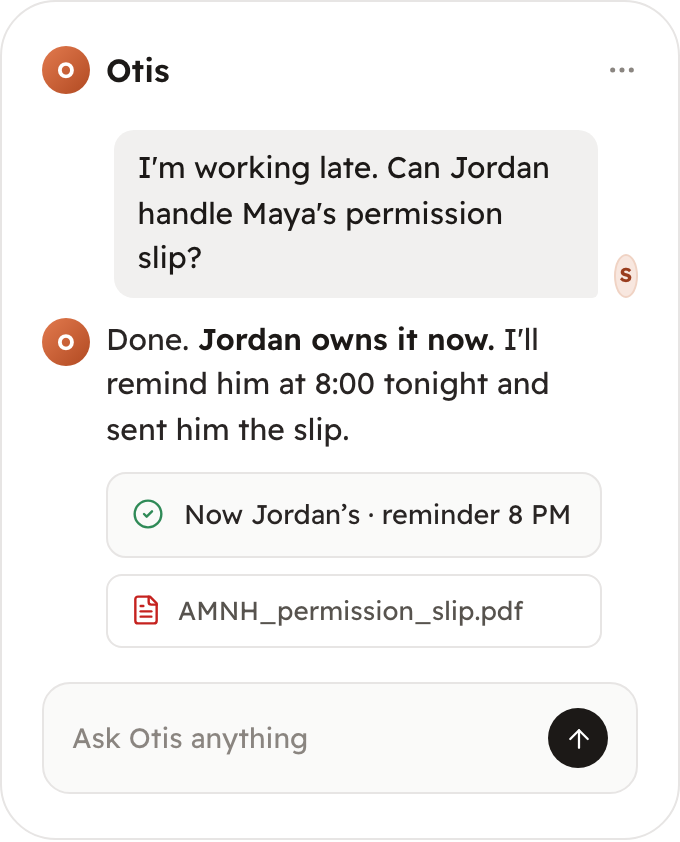 Sam asks Otis to give the permission slip to Jordan, and Otis reassigns it with a reminder at 8 PM